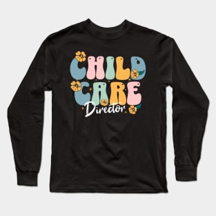 Childcare Director Long Sleeve T-Shirt